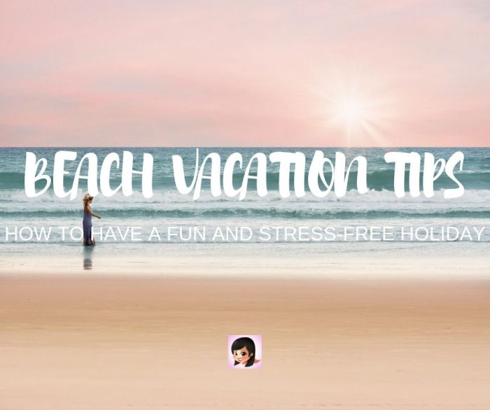 Beach vacation tips